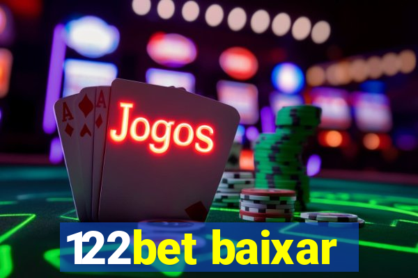 122bet baixar